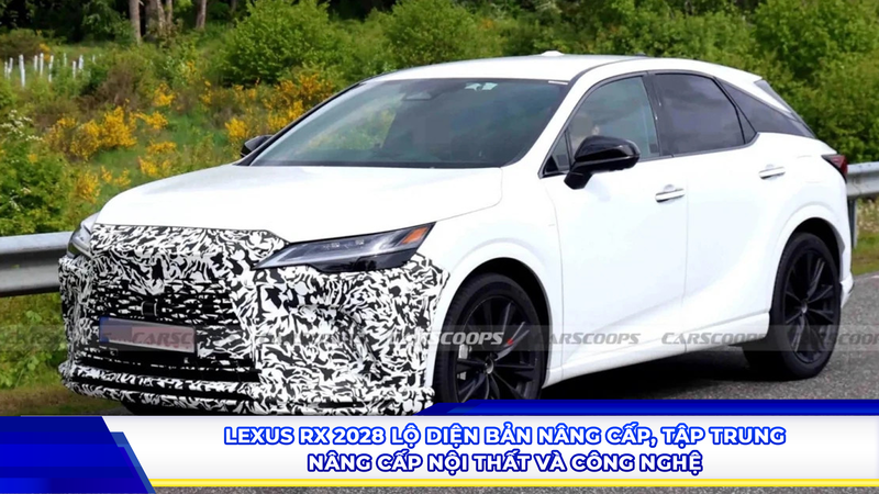 Lexus RX 2028 lộ diện bản nâng cấp, tập trung nâng cấp nội thất và công nghệ